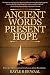 Ancient Words, Present Hope...