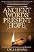 Ancient Words, Present Hope: What the Old Testament Teaches Us About Revelation