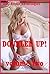 Doubled Up! Volume Two: Five Explicit MFM Ménage a Trois Erotica Stories