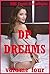 DP Dreams Volume Four: Five Explicit MFM Ménage a Trois Erotica Stories