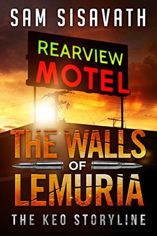 The Walls of Lemuria: The Keo Storyline (Purge of Babylon #3.1-3.2)