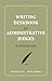 Writing Deskbook for Administrative Judges: An Introduction