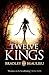 Twelve Kings by Bradley P. Beaulieu Twelve Kings by Bradley P. Beaulieu