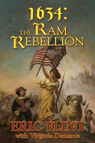 1634: The Ram Rebellion (Assiti Shards, #4)
