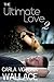 The Ultimate Love: Part 2 (Peace In The Storm Publishing Presents)