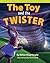 The Toy and the Twister (Stuffed Bunny Science Adventure Series)