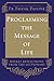 Proclaiming the Message of Life by Frank Pavone