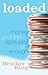 Loaded: Money and the Spirituality of Enough