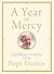 A Year of Mercy by Pope Francis