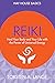 Reiki: Heal Your Body and Y...