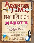 Adventure Time: The Enchiridion & Marcy's Super Secret Scrapbook!!!