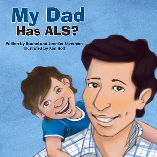 My Dad Has ALS?