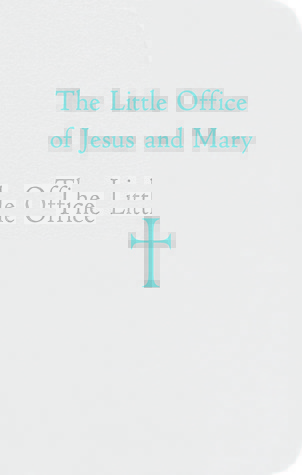 The Little Office of Jesus and Mary (Imitation Leather)
