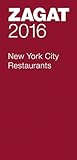2016 New York City Restaurants (Zagat Survey New York City Restaurants)