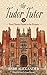 The Tudor Tutor: Your Cheek...