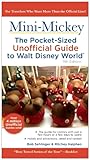 Mini Mickey: The Pocket-Sized Unofficial Guide to Walt Disney World