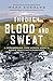 Through Blood and Sweat: A ...