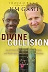 Divine Collision: An African Boy, An American Lawyer, and Their Remarkable Battle for Freedom