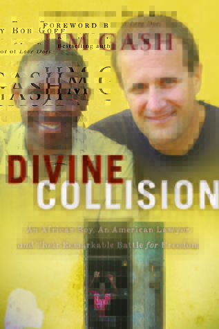 Divine Collision: An African Boy, An American Lawyer, and Their Remarkable Battle for Freedom (Hardcover)