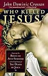 Who Killed Jesus?...