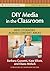 DIY Media in the Classroom:...