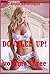 Doubled Up! Volume Three: Five Explicit MFM Ménage a Trois Erotica Stories