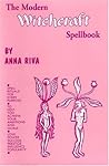 Modern Witchcraft Spellbook by Anna Riva