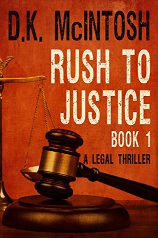 Rush To Justice Book (Brady Flynn, #1)