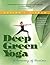 Deep Green Yoga: A Harmony ...