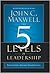 Hachette India The 5 Levels of Leadership: Proven Steps to Maximize Your Potential