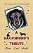 A Dachshund's Tribute (The Dachshund Escapades Book 4)