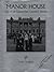 Manor House: Life in an Edwardian Country House