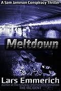 Meltdown: A Sam Jameson Conspiracy Thriller
