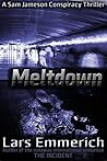 Meltdown: A Sam Jameson Conspiracy Thriller (Devolution Trilogy, #2)