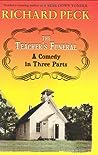 The Teacher's Funeral: A Comedy in Three Parts