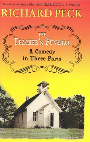 The Teacher's Funeral: A Comedy in Three Parts (Hardcover)