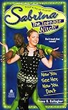Now You See Her, Now You Don't (Sabrina The Teenage Witch, #16)