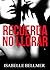 Recuerda no llorar by Isabelle Bellmer