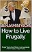 How to Live Frugally: Fruga...