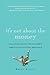 It's Not About the Money: Unlock Your Money Type to Achieve Spiritual and Financial Abundance
