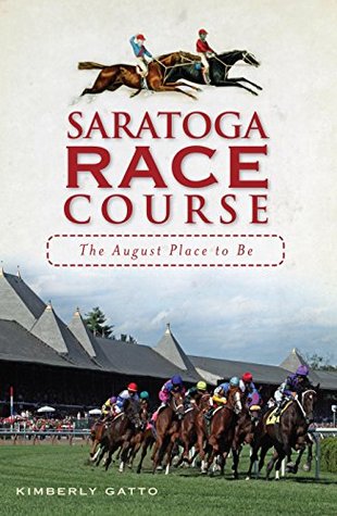 Saratoga Race Course: The August Place to Be (Sports)