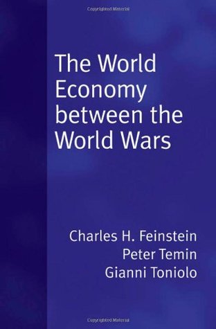 The World Economy between the World Wars (Hardcover)