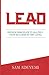 LEAD: Proven Principles To Multiply Your Success At Any Level