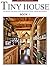 Tiny House - Book 1: For Micro, Tiny, Small, and Unconventional House Enthusiasts