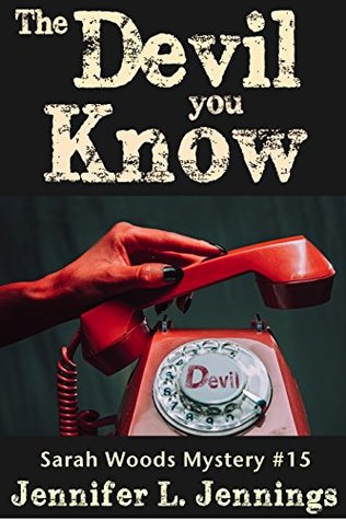 The Devil You Know (Sarah Woods Mystery #15)