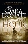 The Gilded Hour by Sara Donati