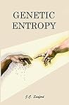 Genetic Entropy