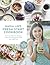 Nadia Lim's Fresh Start Cookbook by Nadia Lim
