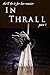 In Thrall, Part 1