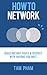How To Network by Tam Pham